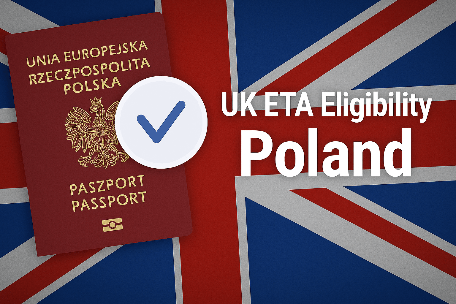 UK ETA Eligibility – Poland